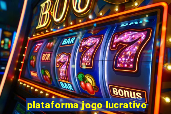 plataforma jogo lucrativo